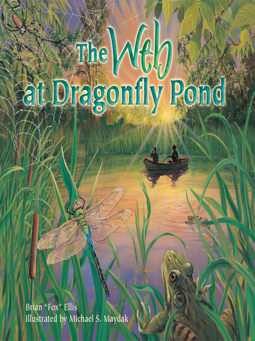 Title details for The Web at Dragonfly Pond by Brian "Fox" Ellis - Available